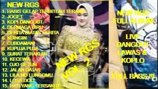Download lagu Dangdut Koplo NEW RGS Full Album Vol. 2 - Habis Gelap Terbitlah Terang ! Kopi Dangdut ! Dermaga Biru