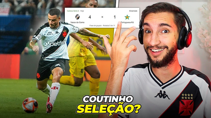 Vasco 4 x 1 Portuguesa - COUTINHO VAI VOLTAR PRA SELEÇÃO BRASILEIRA? 🇧🇷