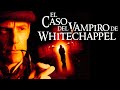 Sherlock Holmes: El Caso del Vampiro PELÍCULA COMPLETA | Películas de Suspenso LA Noche de Películas