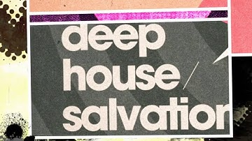 Deep House Salvation - Deep House Samples & Loops