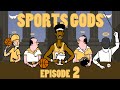 The sports gods episode 2 how to fix basketball
