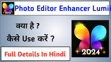 Lumii Photo Editor App kaise use Kare || How to Use Lumii app