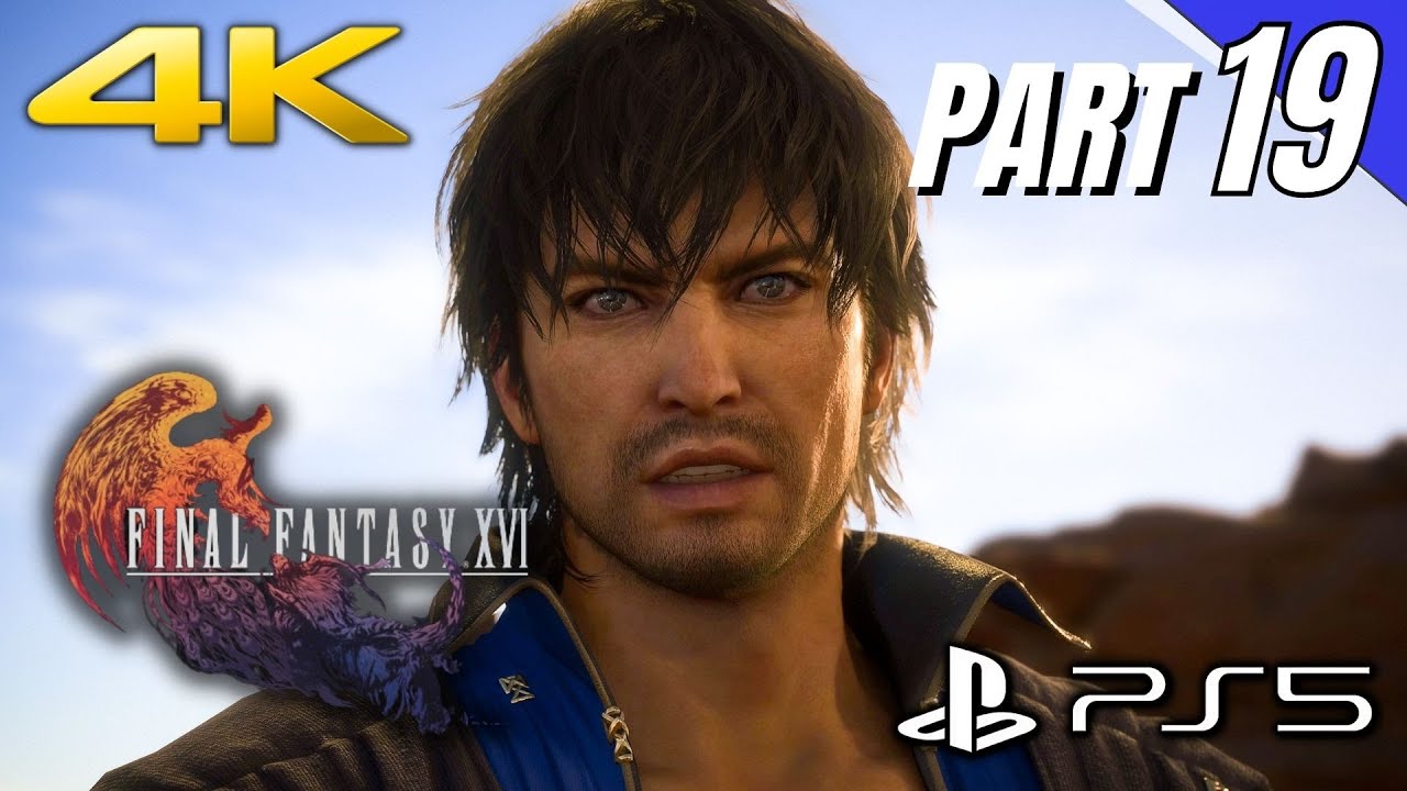 FINAL FANTASY 16 Part 19 Gameplay Walkthrough [4K 60FPS PS5] - No ...