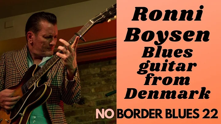 Ronnie Boysen, Blues Guitar from Denmark: No Borde...