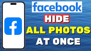 How To Hide All Facebook Photos - Only Me Setting