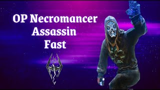 Skyrim How to Make an OP Necromancer Assassin [Quick Startup]