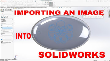 Importing an image into SOLIDWORKS