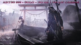 NIOH | ABYSS FLOOR 999 | SOLO | NO OP | NO LW CHEESE | PS4PRO