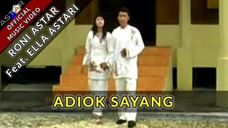 ADIOK SAYANG - RONI ASTAR FEAT. ELLA ASTARI