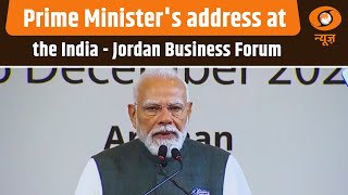 English Translation of Prime Minister's address at the India - Jordan Business Forum