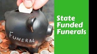 State funded funerals- Breaking down benefits