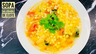 Como hacer sopa de elote fácil rica y saludable / corn soup recipe - YouTube