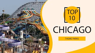 Top 10 Best Theme Parks to Visit in Chicago, Illinois | USA - English