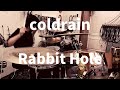 coldrain Rabbit Hole ドラム叩いてみた