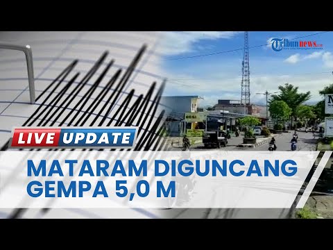 Gempa Magnitudo 5,0 Guncang Kota Mataram Pagi Ini, Getarannya Seperti Diayun dan Durasi Cukup Lama