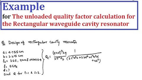 Example for the unloaded quality factor calculation for the Rectangular waveguide cavity resonator