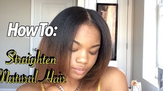 HowTo| Straighten Natural Hair