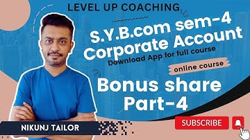 SY B.COM SEM-3 NEP | Issue of bonus share Part-4 | VNSGU | #LevelUpCoaching #paper_solution