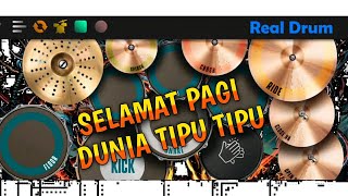 DJ SELAMAT PAGI DUNIA TIPU TIPU FT DJ DESA | COVER REAL DRUM