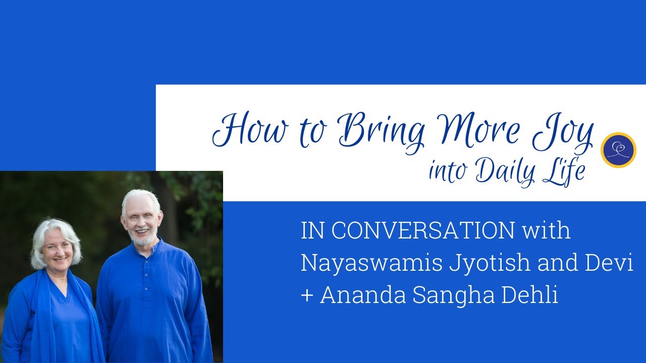 How to Bring More Joy into Your Daily Life: In Conversation - YouTube