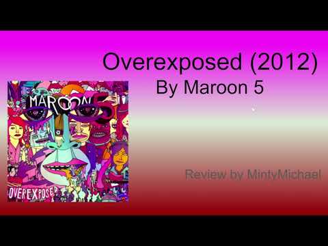 Overexposed (2012) by Maroon 5 - Minty Music