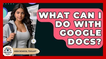What Can I Do With Google Docs? - High School Toolkit