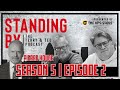 STANDING BY: The Terry &amp; Ted Podcast | Season 5 | Episode 2 | W/ Pierre Houde