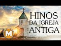 Hinos da Igreja Antiga - Só Relíquias