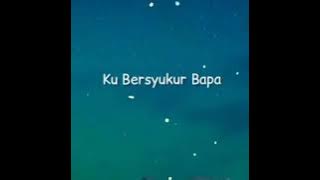 KuBersyukur Bapa-Story Kataberkat