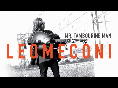 Mr Tambourine Man - Leo Meconi - I'll Fly Away