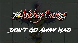 Mötley Crüe - Don't Go Away Mad (Just Go Away) Lyrics - Official Remaster chords