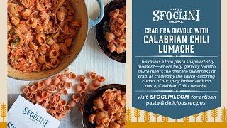 Sfoglini Pasta Recipe: Crab Fra Diavolo with Spicy Calabrian Chili Lumache Lumachine Pasta