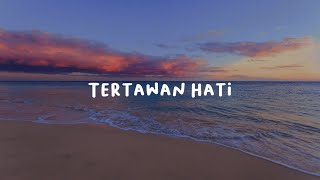 Awdella - Tertawan Hati (lyrics video)