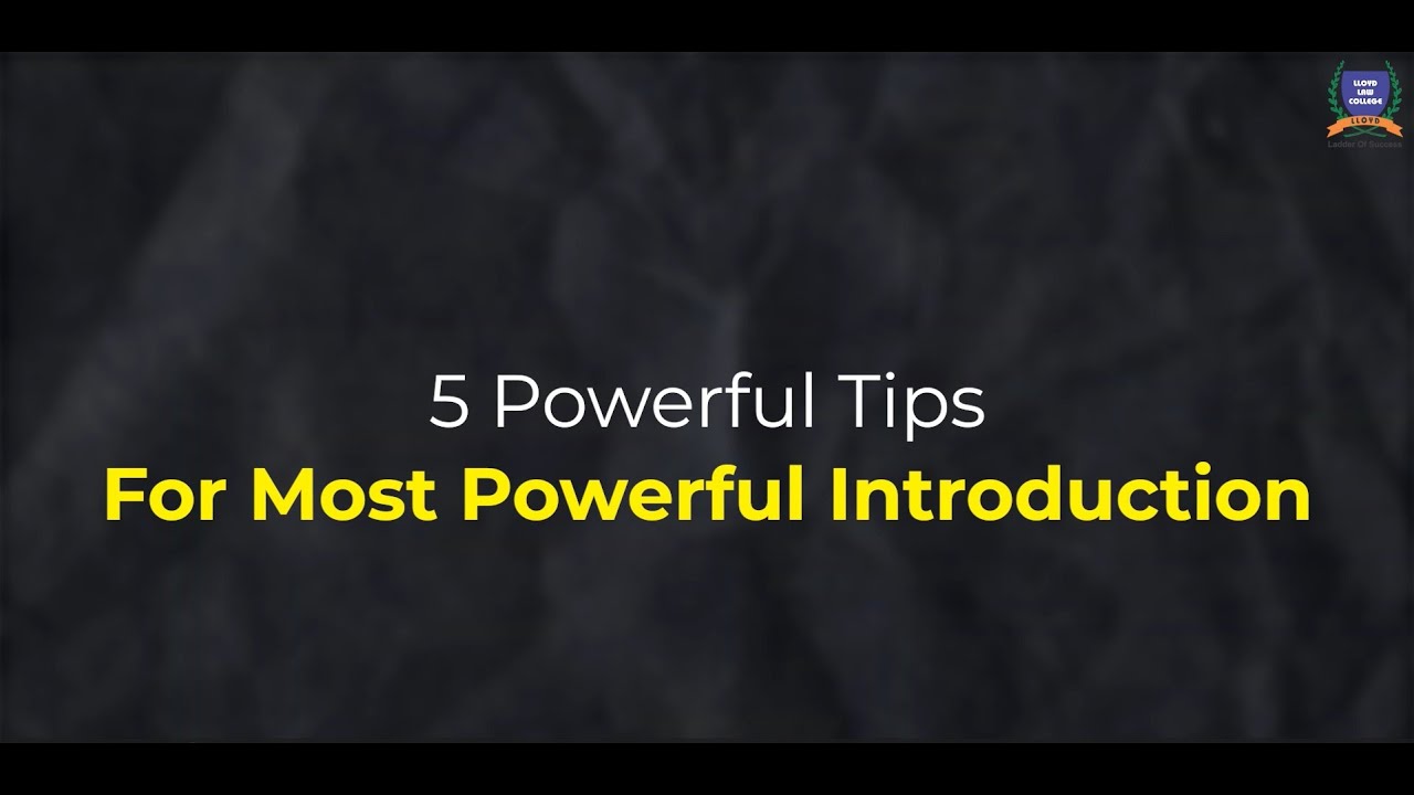 Master the Art of Introduction: 5 Expert Tips | Lloyd Law College - YouTube