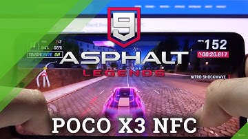 Asphalt 9 on POCO X3 NFC – High Graphics Test