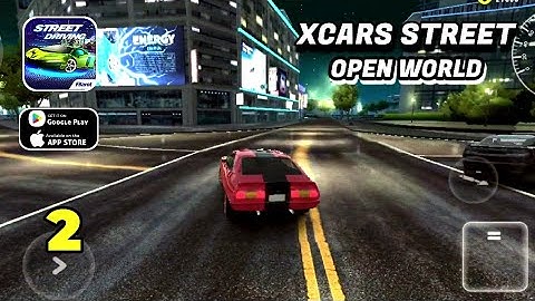XCars Street Driving Gameplay Walkthrough (Android, iOS) - Part 2