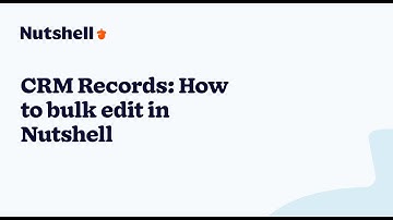 Bulk edit your CRM data easily in Nutshell