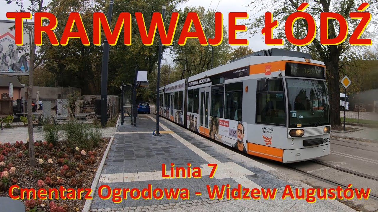 Tramwaje Łódź. Linia 7 Cmentarz Ogrodowa - Widzew Augustów./Cabview Line 7 in Lódź (Poland).
