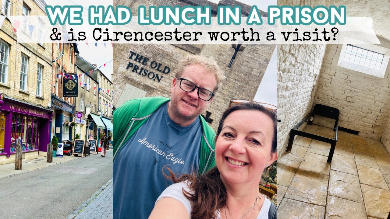 WE HAD LUNCH IN A PRISON | Largest Town in the Cotswolds | Is Cirencester Worth A Visit?