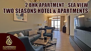 Two Seasons Hotel | 2 BHK Apartment - Sea View