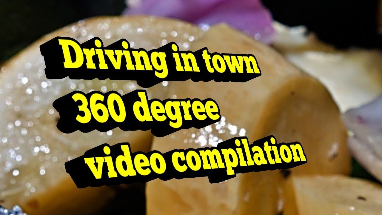 Driving in town l Kodak 360 degree video compilation l Powerdirector