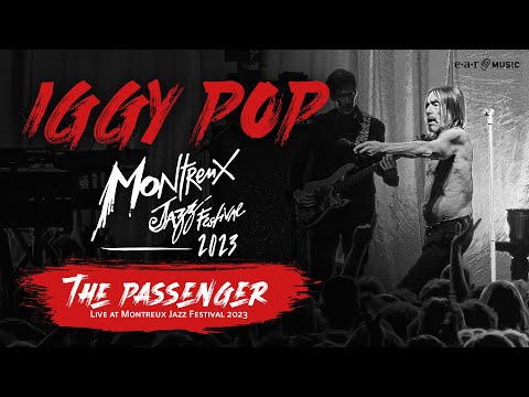 Iggy Pop - The Passenger (Live at Montreux Jazz Festival 2023) | Official Video