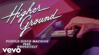 Purple Disco Machine ft. Roosevelt - Higher Ground  Resimi