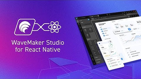 WaveMaker Studio for React Native: Build Native Mobile Apps with Web Skills, 2X Faster
