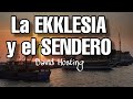 La Ekklesia y El Sendero