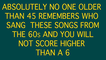 Who sang these songs from the 60s? - 10 questions