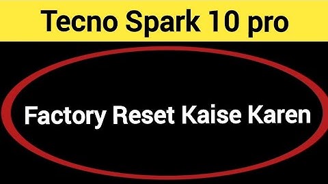 How to erase all data without frp lock, Tecno Spark 10 pro me factory reset kaise karen, factory res