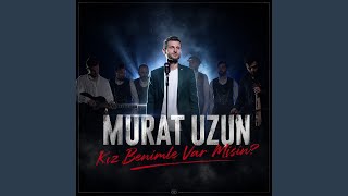 Kız Benimle Var Mısın