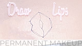 How to Draw Lips on Latex Practice Skin for Permanent Makeup Training