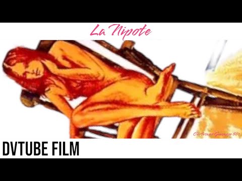 La nipote 1974 - Francesca Muzio, Orchidea De Santis, Giorgio Ardiss - Film Completo